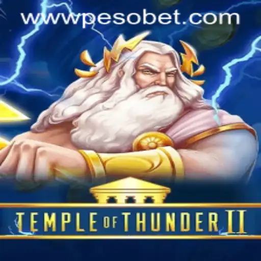 Exploring TempleofThunderII - The Exciting New Game on PesoBet